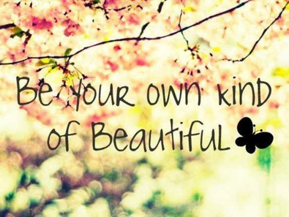 wekosh-beauty-quote-be-your-own-kind-of-beautiful